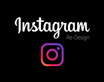 Instagram Re-Design Concept