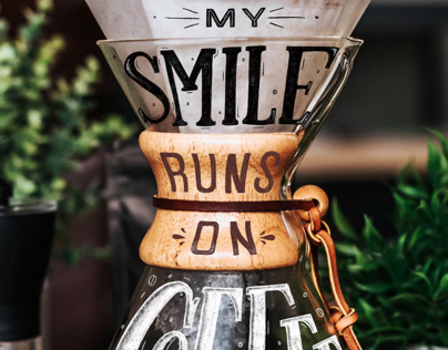 My Smile Runs On Coffee