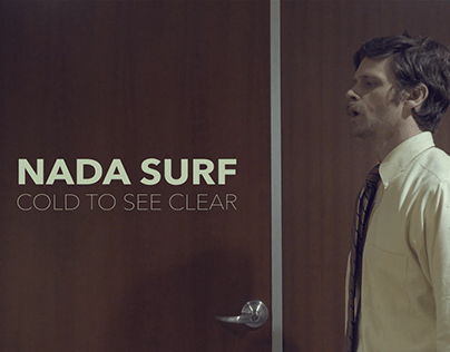 Nada Surf "Cold to See Clear" (Official Video)