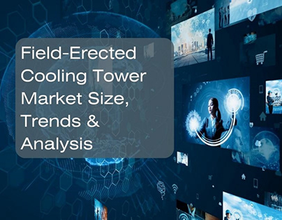 Field-Erected Cooling Tower Market Trends & Analysis