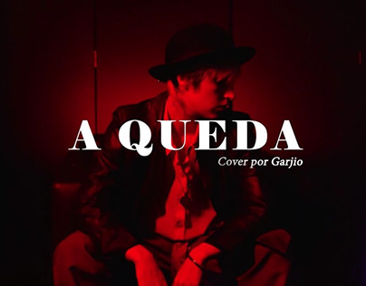 [Cover Video]A Queda(Glória Groove) - Garjio