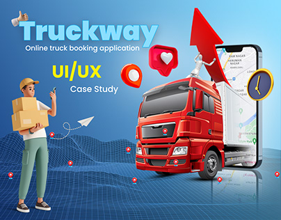 TRUCKWAY Online Truck Booking App (UI/UX Case Study)