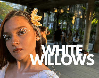 WHITE WILLOWS