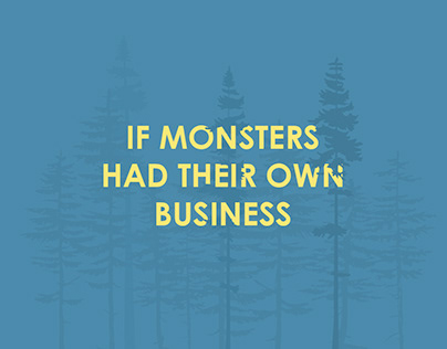If Monsters Had Their Own Business