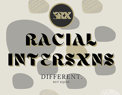 “INTRSXNS”: RACIAL INTERSXNS