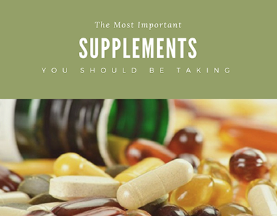 The Most Important Supplements You Should be Taking