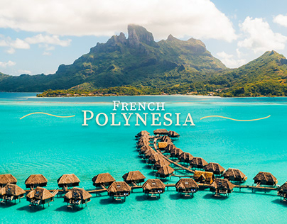 The Dream Trip: French Polynesia + Bora Bora