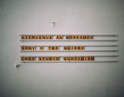 Worskshop Sony and The Quirky au studio Quotidien