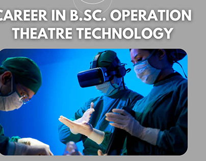 Career in B.Sc. Operation Theatre Technology