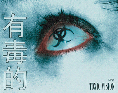 Toxic Vision ☣︎
