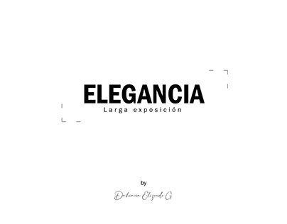 Elegancia / Larga exposición
