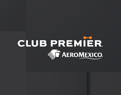 Club Premier Aeroméxico • Campaña Valoramos tu Lealtad