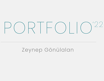 2022 Portfolio - Zeynep Gonulalan