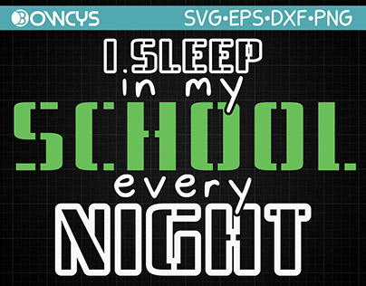 I Sleep In My School Every Night