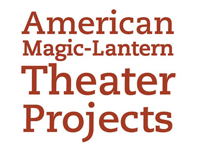 American Magic-Lantern Theater projects