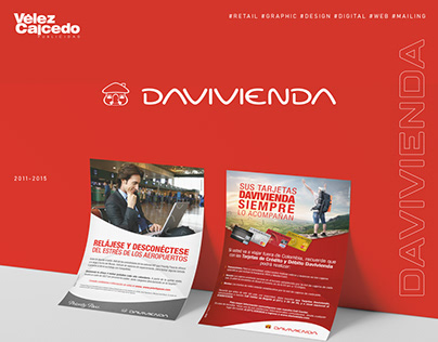 DAVIVIENDA 2011-2015 (at Vélez Caicedo Publicidad)