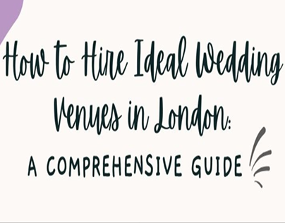 How to Hire Ideal Wedding Venues in London