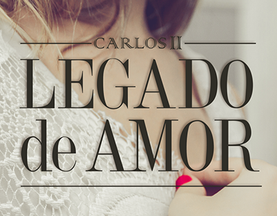 LEGADO DE AMOR - Carlos II