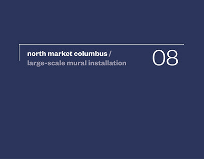 North Market Columbus - Large-Scale Installation
