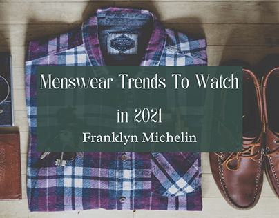 Blog Header - Menswear Trends 2021