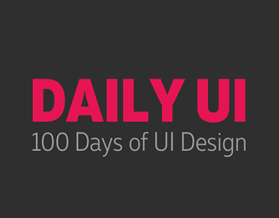 Daily UI | 100 Days of UI Design (ongoing)