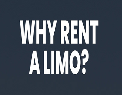 Why Rent A Limo?