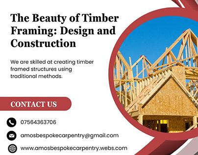 The Beauty of Timber Framing: Design and Construction