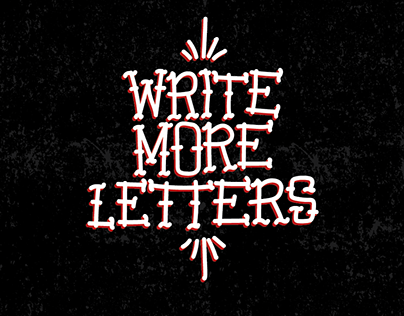 "Write More Letters"