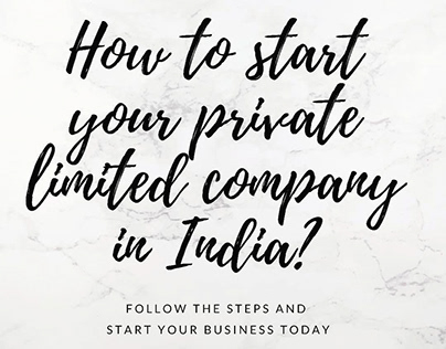How To Start your private Limited Company in india?