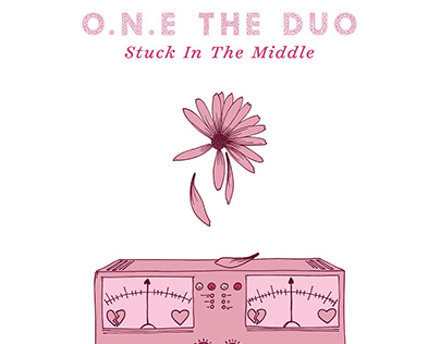 O.N.E The Duo "Stuck In The Middle"