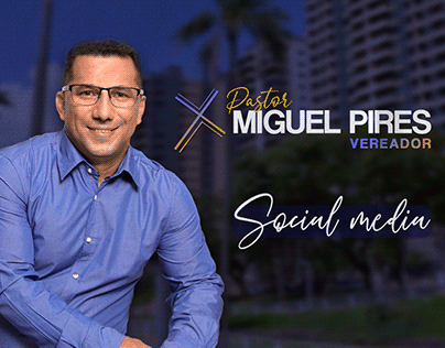 Social Media - Vereador Miguel Pires