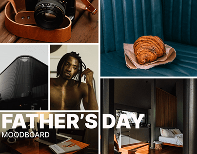 Moodboard : Father's Day