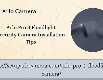 Arlo Pro 3 Floodlight Camera: Know how to Install