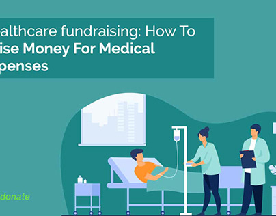 Healthcare Fundraising How To Raise Money