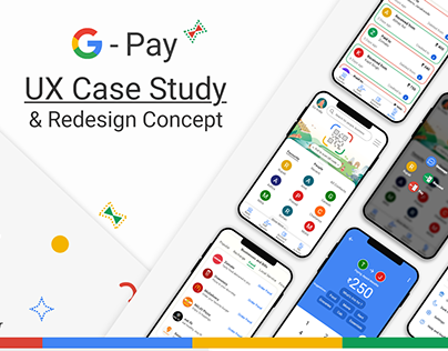 Google Pay - UX Case Study & Redesign Concept