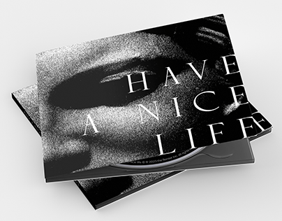 CD Digipack Design - Have A Nice Life