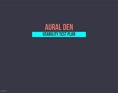Aural Den Prototype - Usability Testing Report