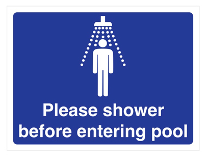 Please shower before entering pool