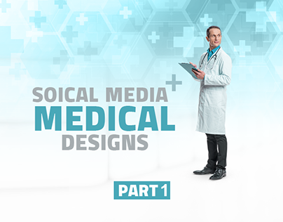 Medical Social Media Designs - Part 1