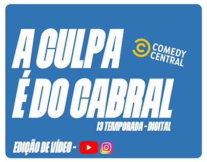 Project thumbnail - A Culpa é do Cabral - 13 Temporada - Digital (Edição)