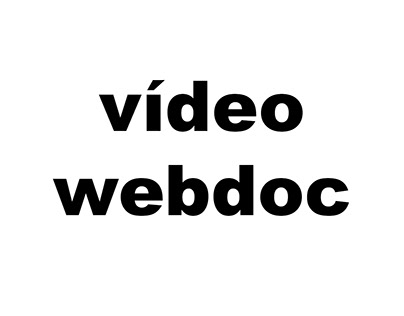 Vídeo Webdoc para youtube