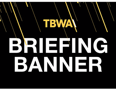 Briefing Banner for TBWA. Award: Webby
