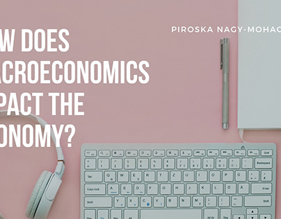 How Does Macroeconomics Impact The Economy?