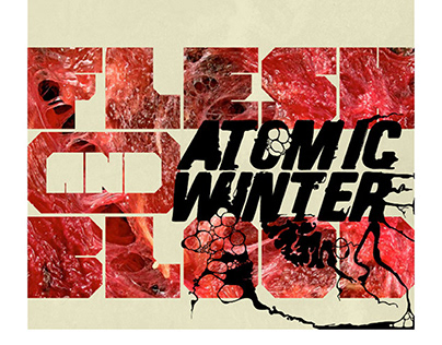 Atomic Winter - Flesh and Blood