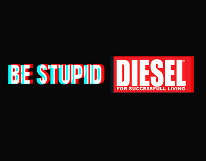 Diesel Be Stupid Video