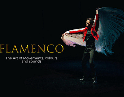 Flamenco, The Art of Movements, Colours and Sounds