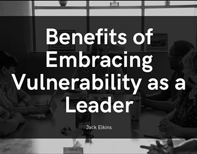 Embracing Vulnerability | Jack Elkins