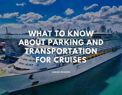 What to Know about Parking/Transportation for Cruises