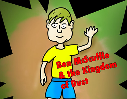 Ben McScuffle and the Kingdom of Dust