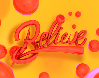 3D Lettering - Believe